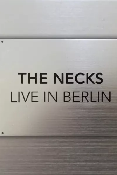 The Necks: Live in Berlin