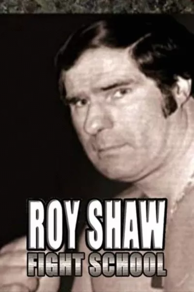 Roy Shaw Fight School