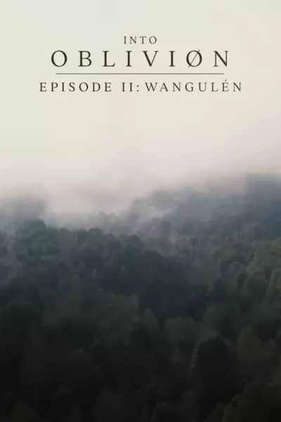 INTO OBLIVIØN, Episode 02: Wangulén