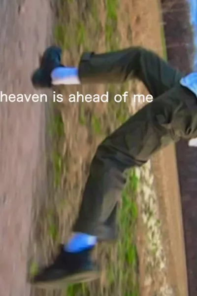 Heaven is Ahead of Me