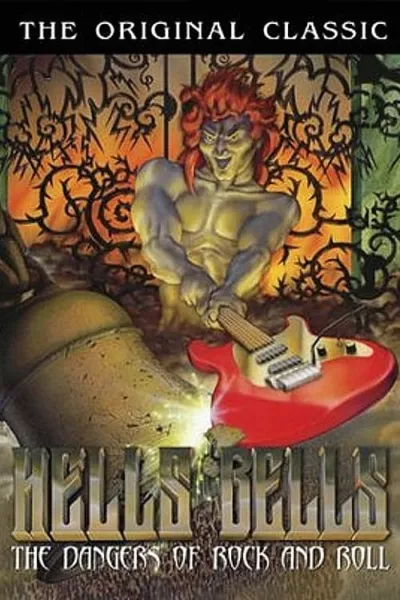 Hell's Bells: The Dangers of Rock 'N' Roll