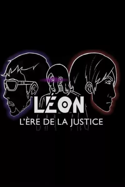 LEON : L'ère de la justice