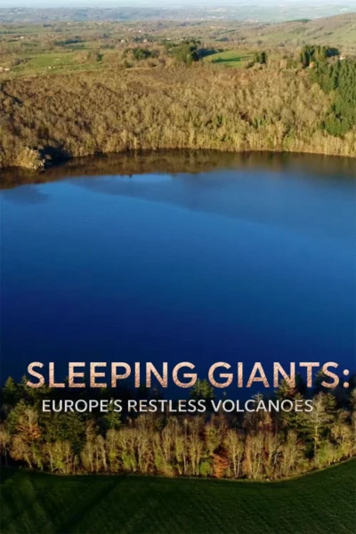 Sleeping Giants: Europe's Restless Volcanoes