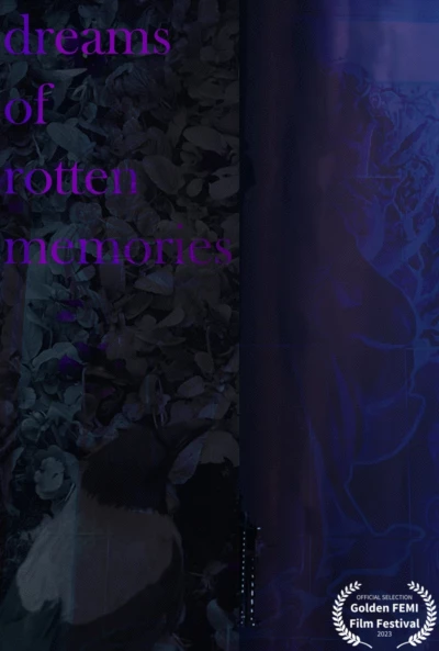 Dreams of Rotten Memories