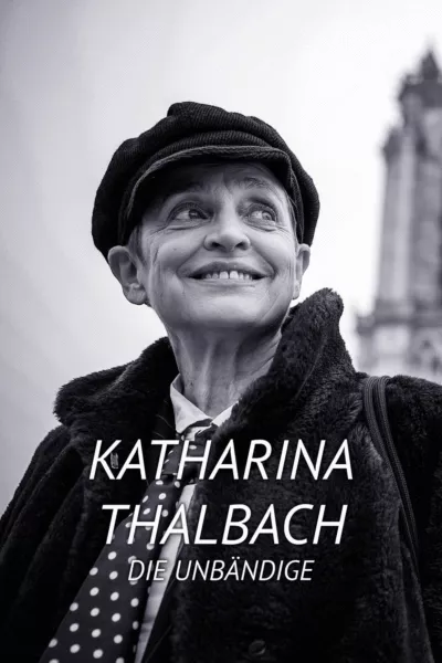 Katharina Thalbach - Die Unbändige