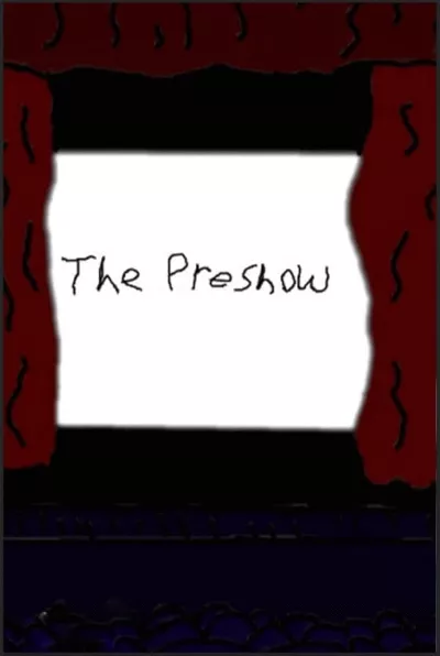 The Preshow