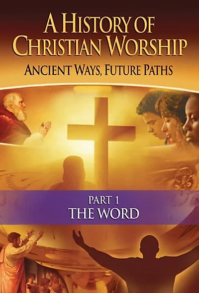 History of Christian Worship: Part 1, The Word