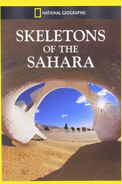 Skeletons of the Sahara