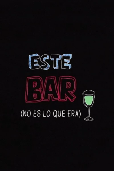 Este Bar (no es lo que era)