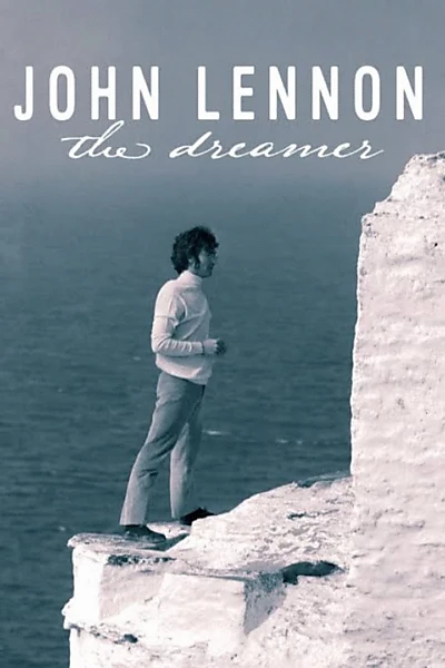 John Lennon: The Dreamer