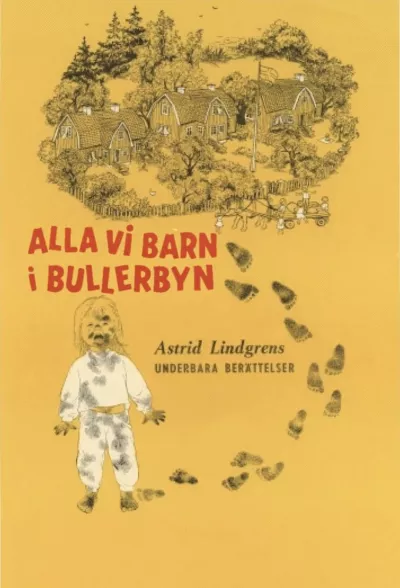 Alla vi barn i Bullerbyn