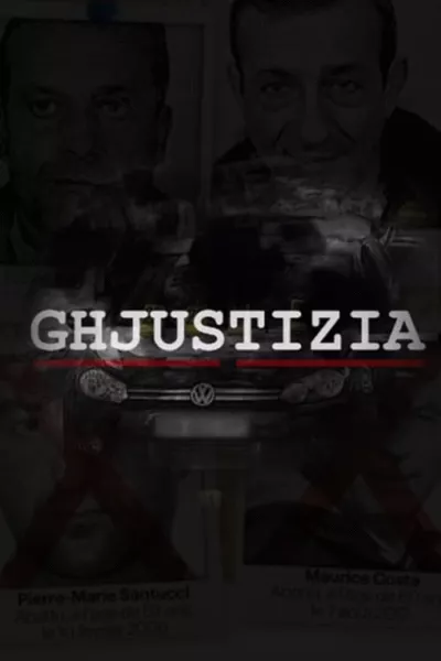 Ghjustizia - La Brise de mer, histoire d'un clan qui a mis la Corse en coupe réglée