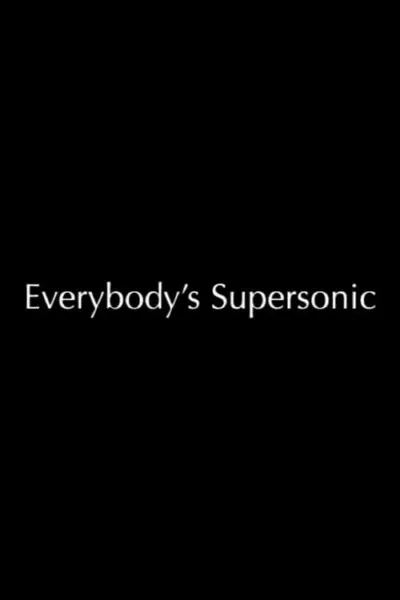 Everybody's Supersonic