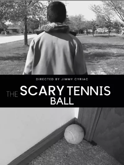 The Scary Tennis Ball