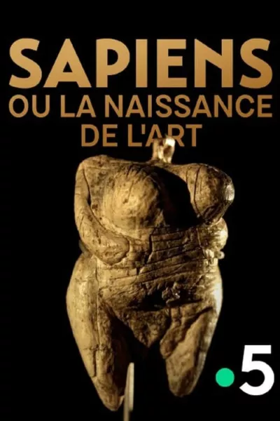 Sapiens ou la naissance de l’art