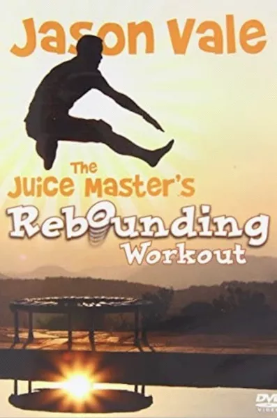 Jason Vale The Juice Master's Rebounding Workout