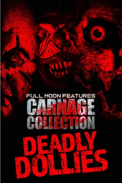 Carnage Collection: Deadly Dollies