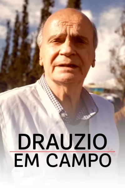 Drauzio em Campo