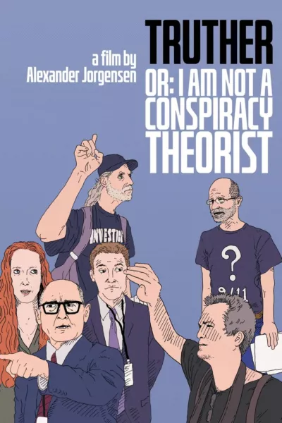 Truther or: I Am Not a Conspiracy Theorist