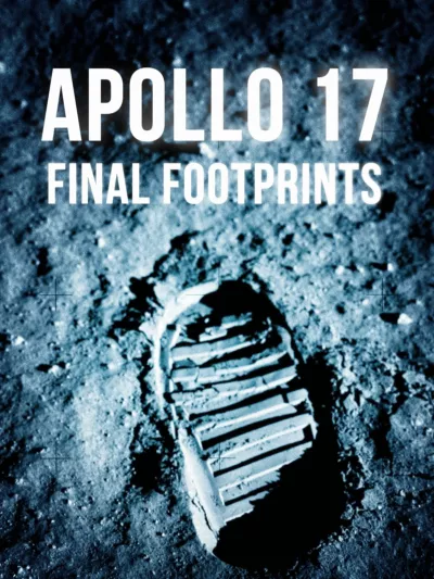 Apollo 17: Final Footprints On The Moon