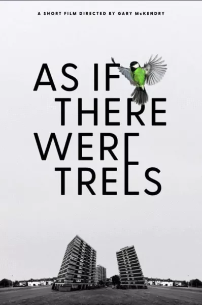 As If There Were Trees