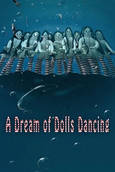 A Dream of Dolls Dancing