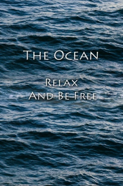 The Ocean - Relax And Be Free