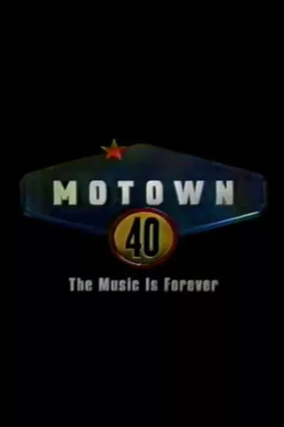 Motown 40: The Music is Forever