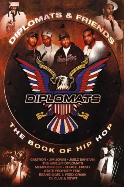 Diplomats & Friends: The Book of Hip-Hop