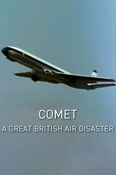 Comet: A Great British Air Disaster