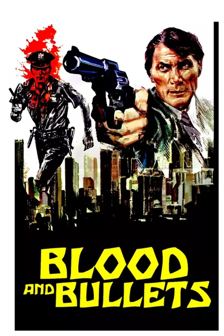 Blood and Bullets