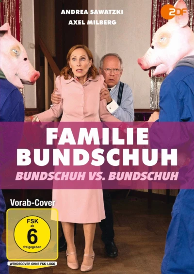 Familie Bundschuh – Bundschuh gegen Bundschuh