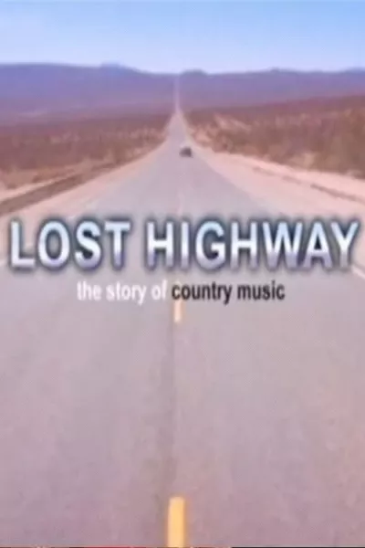 Lost Highway: The Story of Country Music