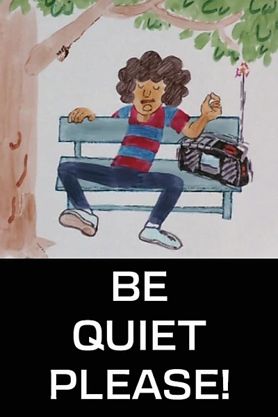 Be Quiet Please!