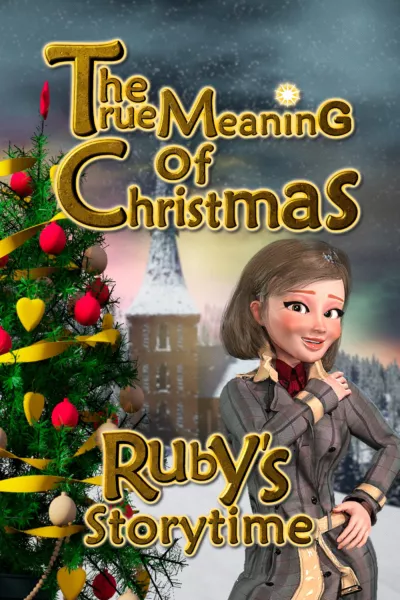 Ruby's Storytime: The True Meaning of Christmas