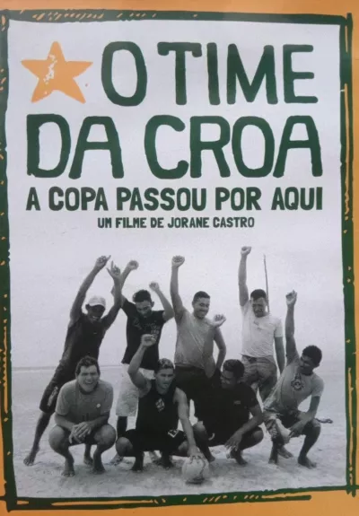 O Time da Croa - A Copa Passou por Aqui