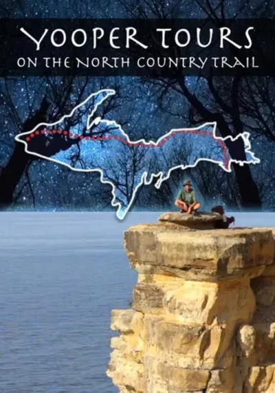 Yooper Tours: On the North Country Trail