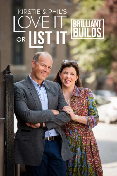 Kirstie And Phil's Love It Or List It: Brilliant Builds