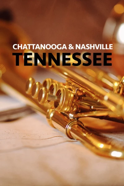 Chattanooga & Nashville: Tennessee