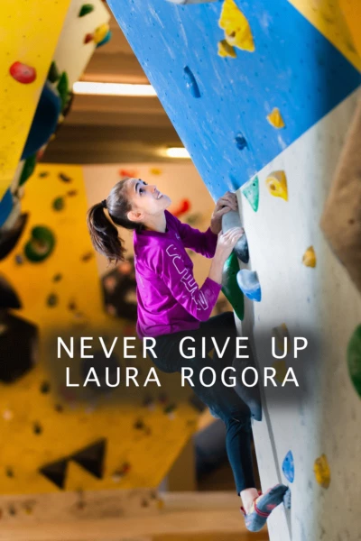 Never give up Laura Rogora