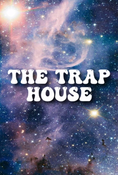 The Trap House