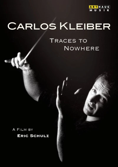 Traces to Nowhere: The Conductor Carlos Kleiber
