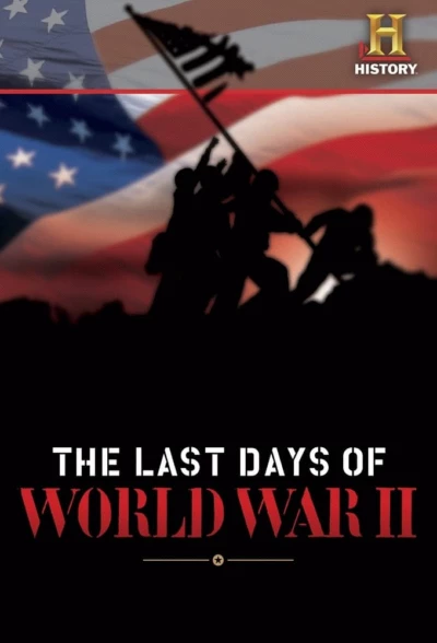 The Last Days of World War II