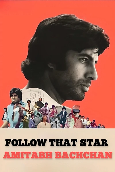 Follow That Star - Amitabh Bachchan