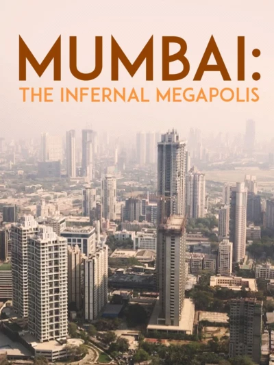 Mumbai: The Infernal Megapolis