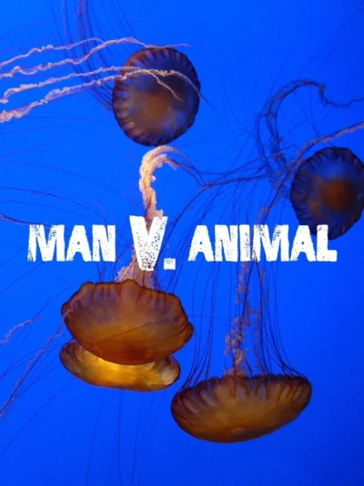 Man v. Animal