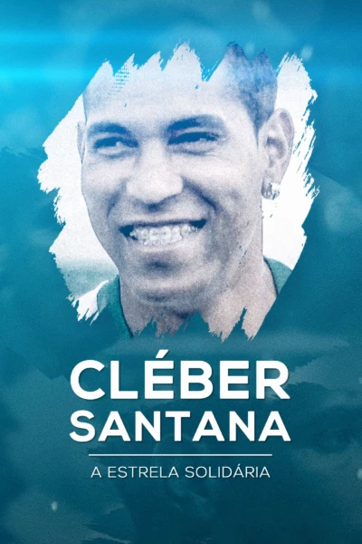 Cleber Santana, a Estrela Solitária