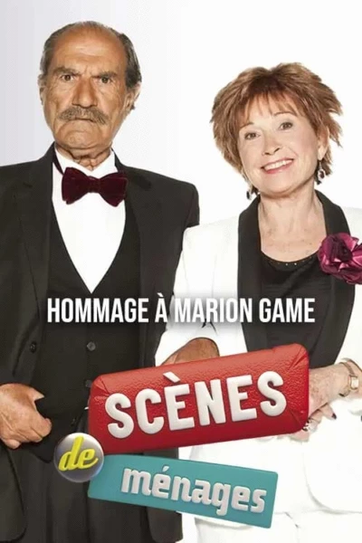 Scènes de ménages - Hommage à Marion Game