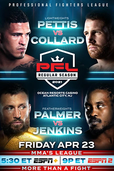 PFL 2021 #1: Regular Season - Pettis vs. Collard