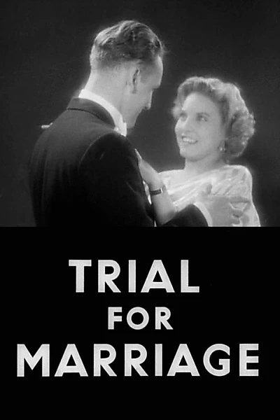 Trial for Marriage